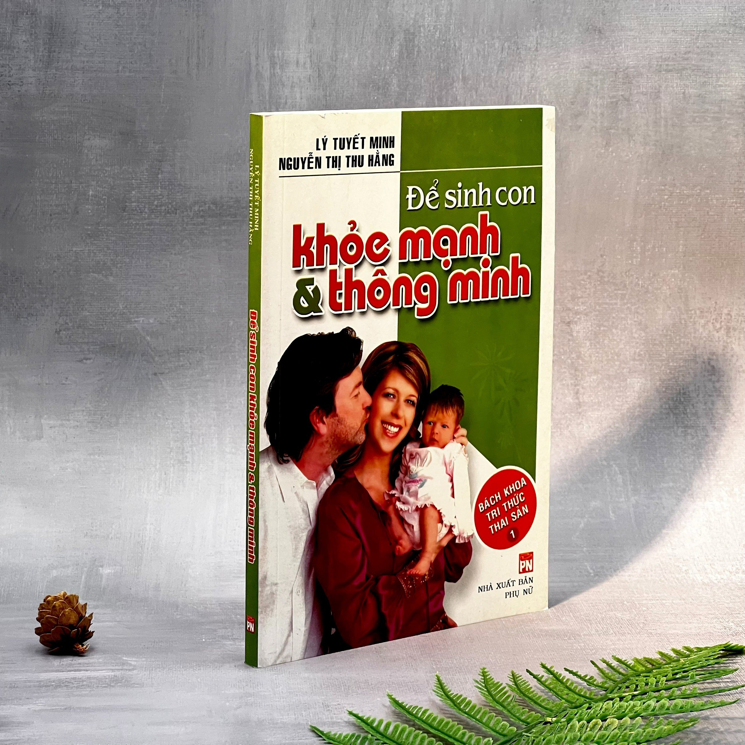 Sách - Để Sinh Con Khỏe Mạnh Và Thông Minh