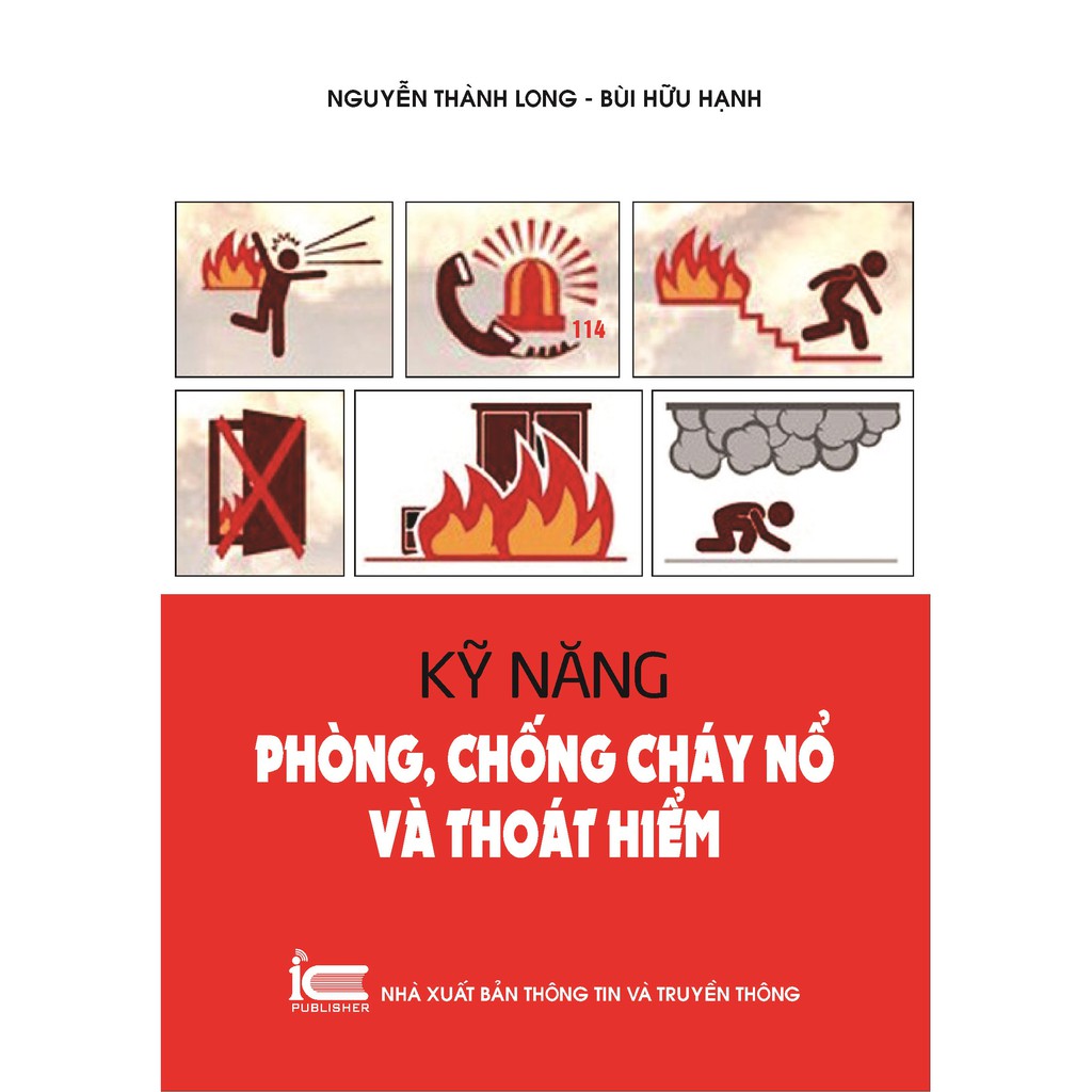 Sách - Kỹ năng phòng chống cháy nổ và thoát hiểm ( tái bản lần 4 )