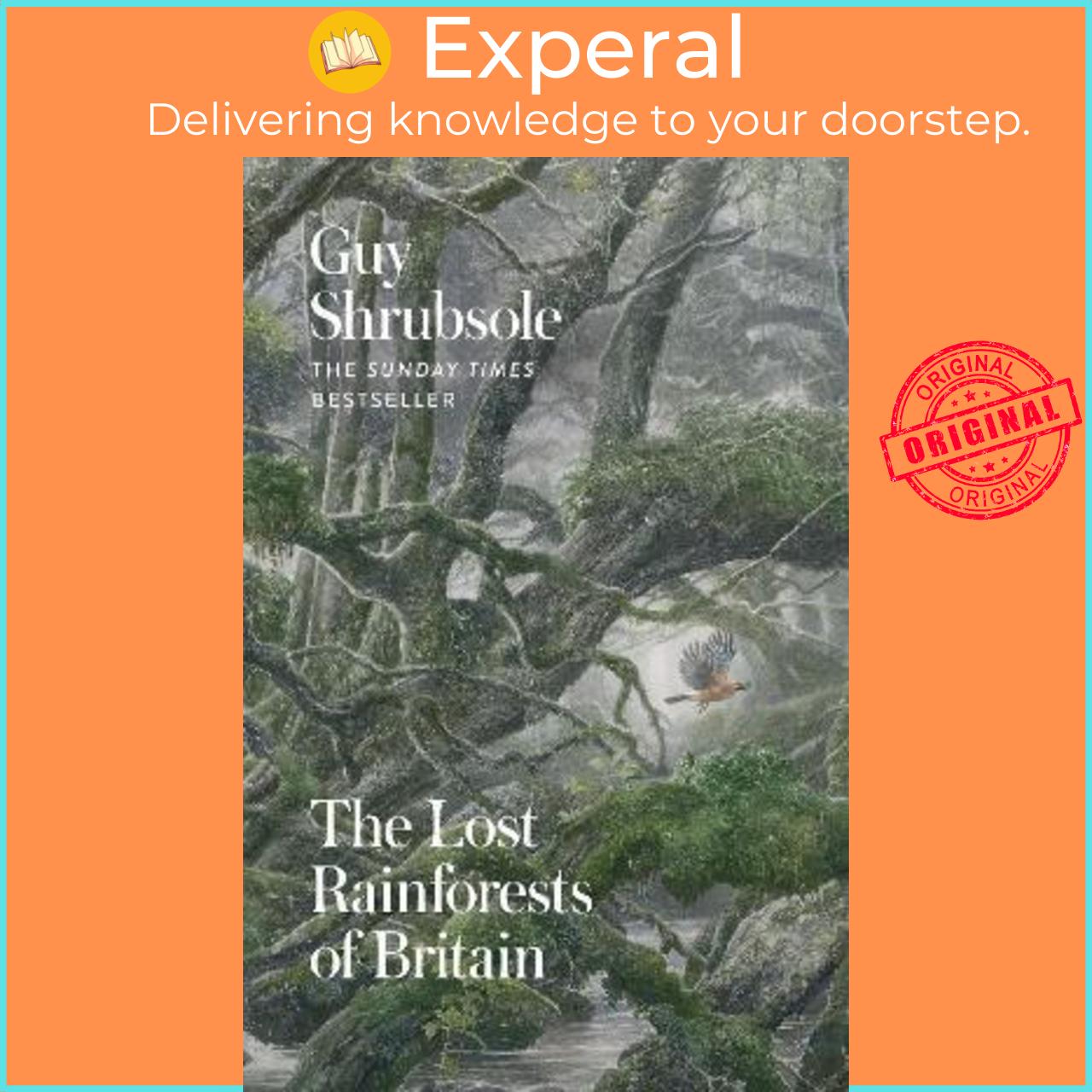 Sách - The Lost Rainforests of Britain by Guy Shrubsole