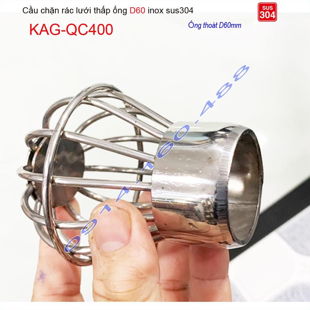 Cầu chắn rác lưới đế thấp KAG-QC400 -ống D60, Cầu thoát nước mưa SUS304 inox dày cao cấp