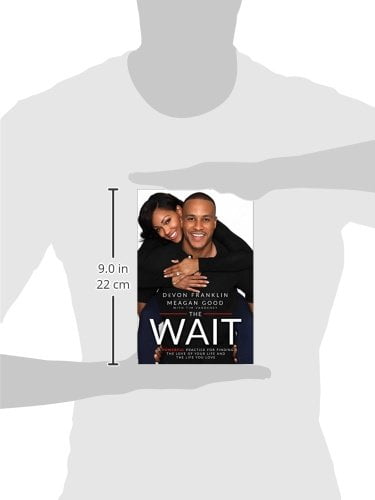 The Wait: A Powerful Practice for Finding the Love of Your Life and the Life You Love