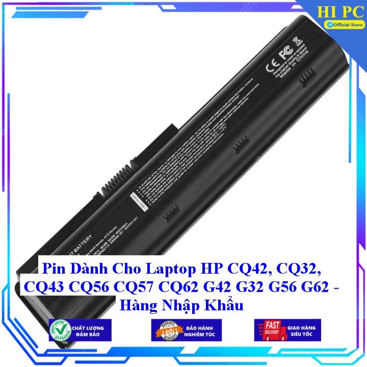 Pin Dành Cho Laptop HP CQ42 CQ32 CQ43 CQ56 CQ57 CQ62 G42 G32 G56 G62 - Hàng Nhập Khẩu