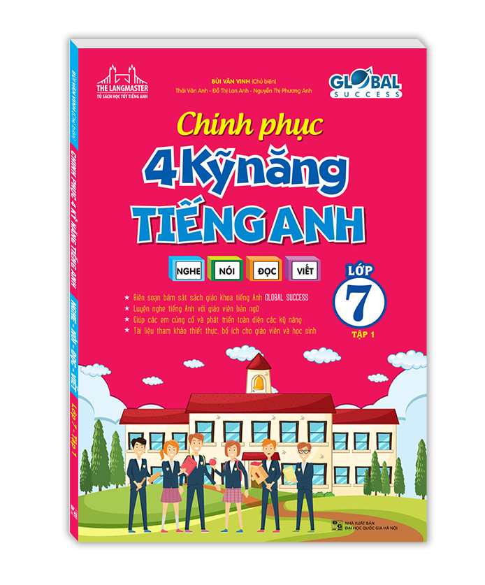 GLOBAL SUCCESS Chinh phục 4 kỹ năng tiếng anh nghe - nói - đọc - viết lớp 7 tập 1