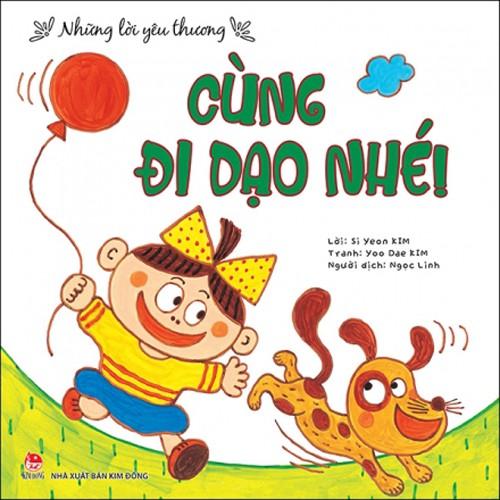 Những lời yêu thương: Cùng đi dạo nhé! - Bản Quyền