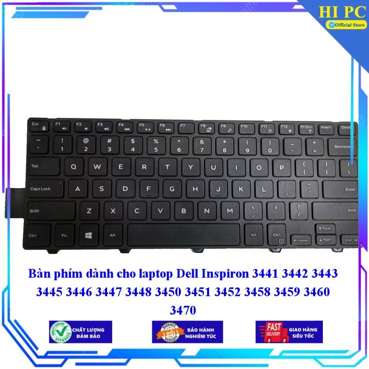 Bàn phím dành cho laptop Dell Inspiron 3441 3442 3443 3445 3446 3447 3448 3450 3451 3452 3458 3459 3460 3470 - Phím Zin - Hàng Nhập Khẩu