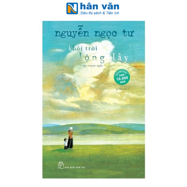 Nguyễn Ngọc Tư - Khói Trời Lộng Lẫy