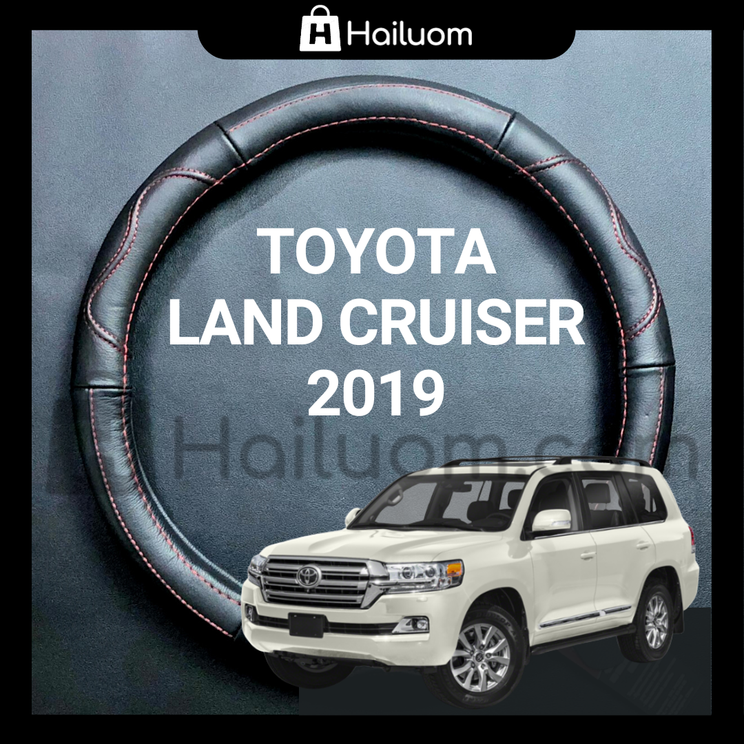 Bọc Vô Lăng TOYOTA LAND CRUISER 2019 Cao Cấp