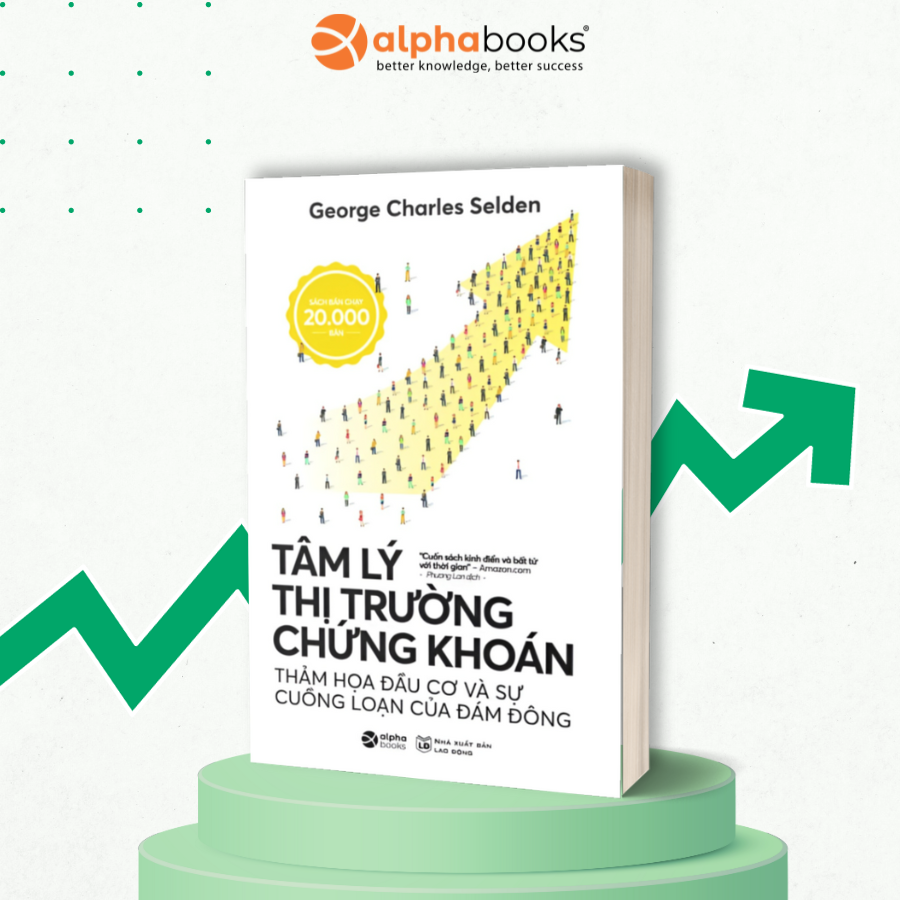 Tâm Lý Thị Trường Chứng Khoán (Tái Bản) (Quà Tặng Kèm: Special Tickbook)