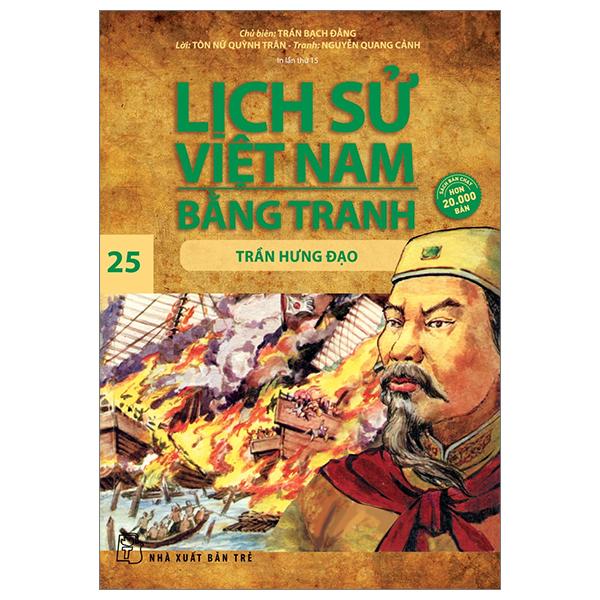 Lịch Sử Việt Nam Bằng Tranh - Tập 25 - Trần Hưng Đạo