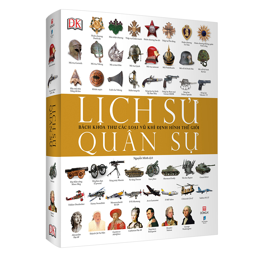 [Nhập 1212A10K giảm 10K đơn 199K] Lịch Sử Quân Sự - Bách Khoa Thư Các Loại Vũ Khí Định Hình Thế Giới