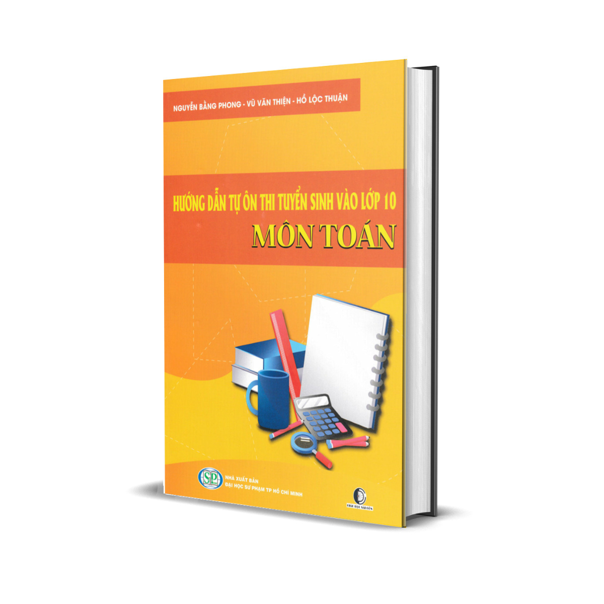 HƯỚNG DẪN TỰ ÔN THI TUYỂN SINH VÀO LỚP 10 MÔN TOÁN