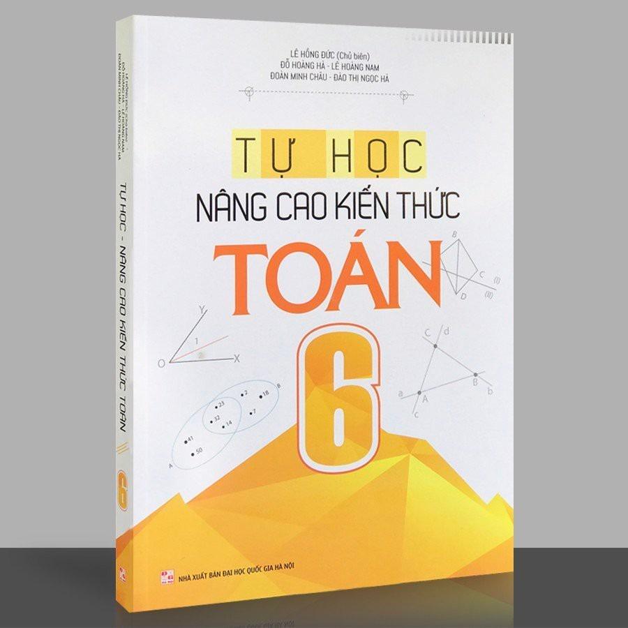 Sách : Combo 2 Cuốn: Rèn Kĩ Năng Học Tốt Toán 6 + Tự Học Nâng Cao Kiến Thức Toán 6 - Bản Quyền