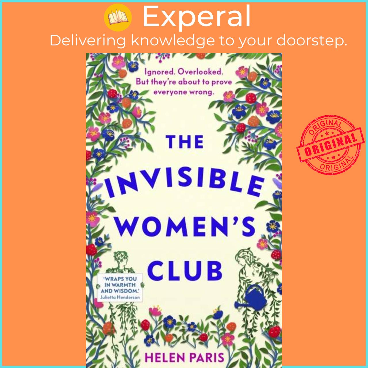 Sách - The Invisible Women's Club - The perfect feel-good and life-affirming book by Helen Paris (UK edition, hardcover)