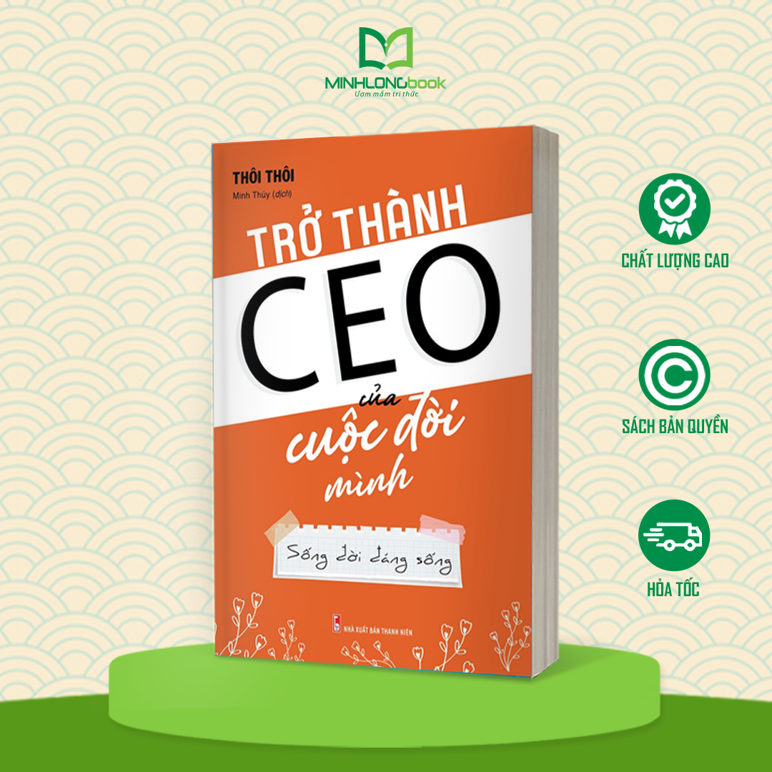 Sách: Trở Thành CEO Của Cuộc Đời Mình 