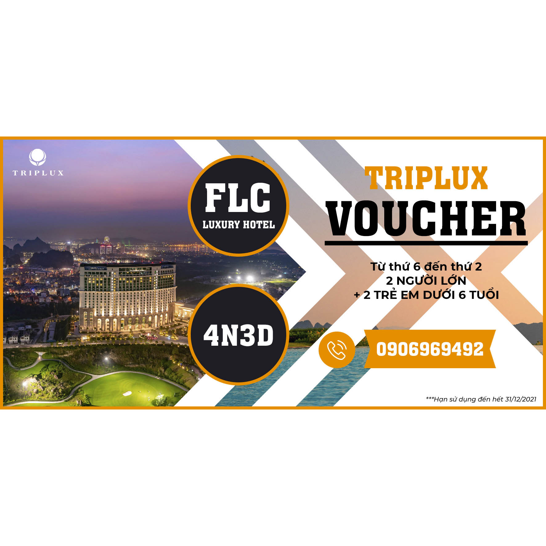 VOUCHER TRIPLUX - 4N3Đ TẠI HỆ THỐNG KHU NGHỈ DƯỠNG FLC- Áp dụng Từ thứ 6 đến thứ 2 DÀNH CHO  2 NGƯỜI LỚN + 2 TRẺ EM DƯỚI 6 TUỔI