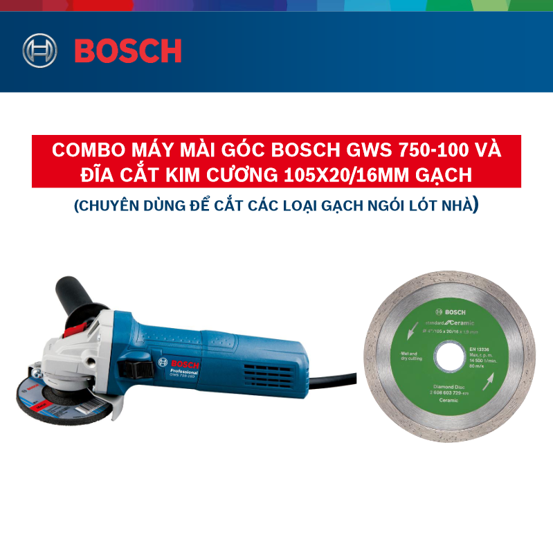 Combo Máy mài góc Bosch GWS 750-100 và Đĩa cắt kim cương 105x20/16mm gạch