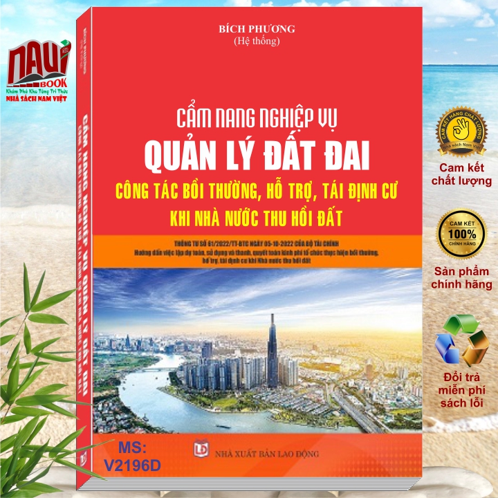 Cẩm Nang Nghiệp Vụ Quản Lý Đất Đai - Công Tác Bồi Thường, Hỗ Trợ, Tái Định Cư Khi Nhà Nước Thu Hồi Đất - V2196D