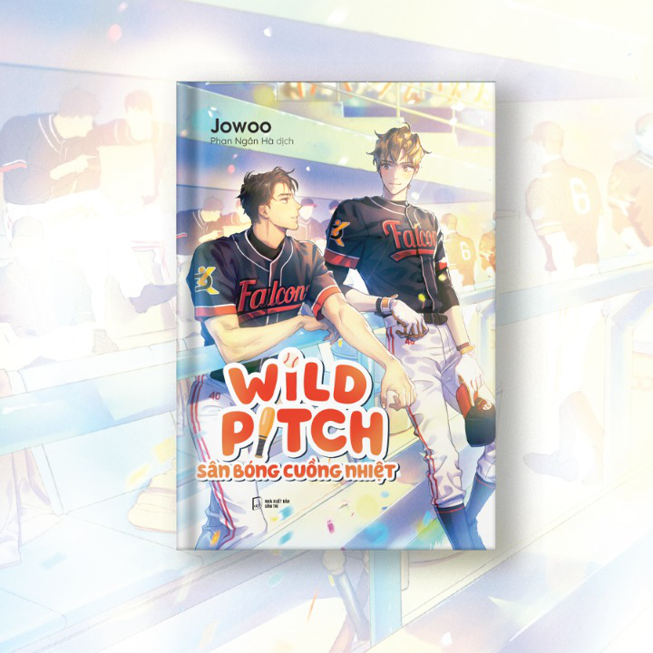 Wild Pitch - Sân Bóng Cuồng Nhiệt - Tặng Kèm Bookmark Ivory Hai Mặt Bồi Cứng - AZ