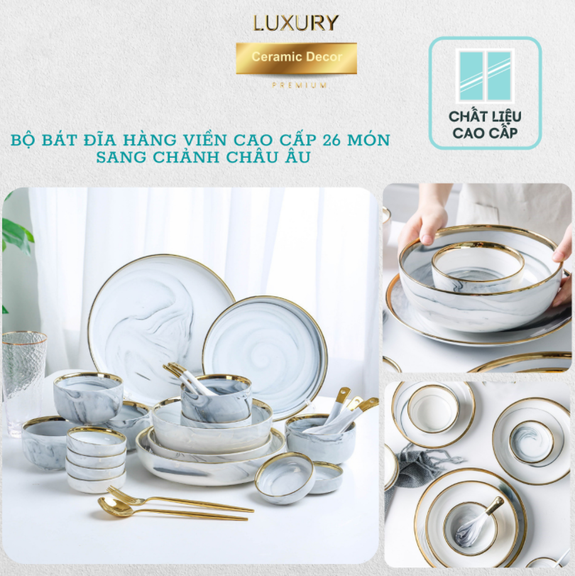 Bộ Bát Đĩa Viền Vàng Vân Cẩm Thạch Cao Cấp 26 Món Phong Cách Châu Âu LUXURY - Hàng Nhập Khẩu