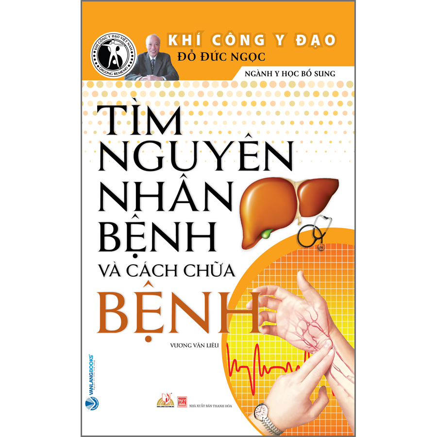 Tìm Nguyên Nhân Bệnh Và Cách Chữa bệnh