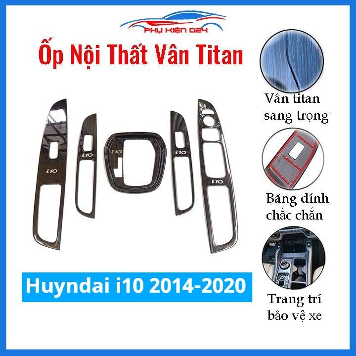 Ốp nội thất Huyndai i10 2014-2015-2016-2017-2018-2019-2020 vân Titan bảo vệ chống trầy xước và làm đẹp xe