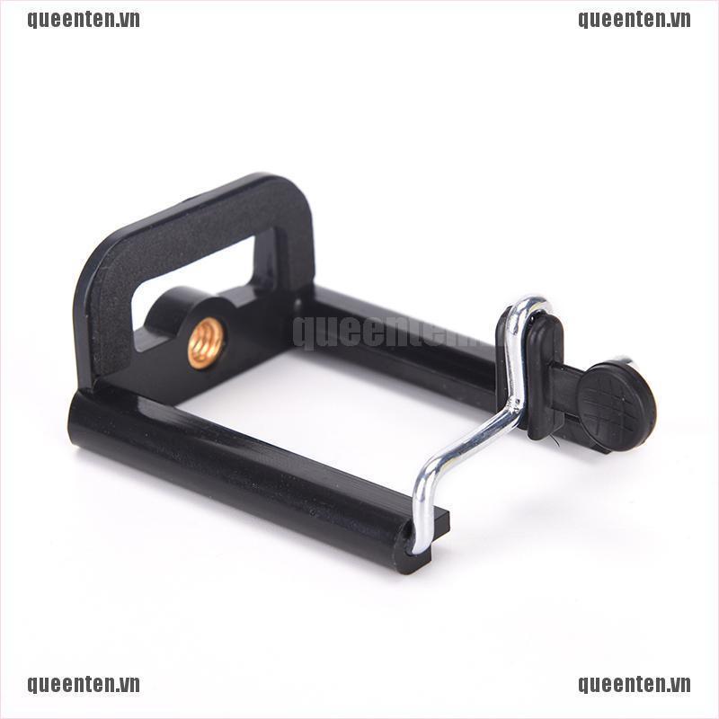 Stand Clip Bracket Holder Monopod Tripod Mount Adapter for Mobile phone Camera QUVN