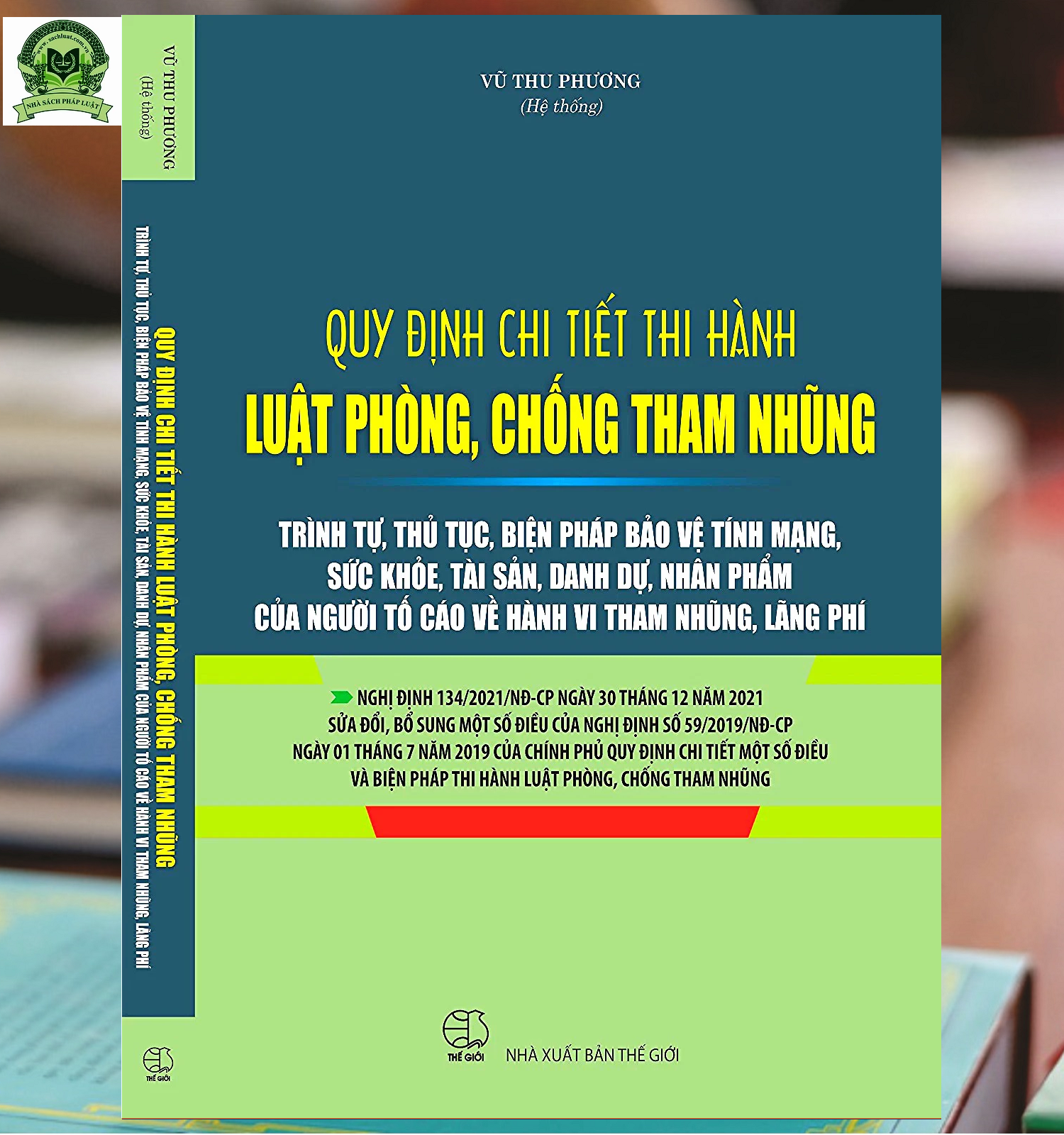 Quy Định Chi Tiết Thi Hành Luật Phòng, Chống Tham Nhũng – Trình Tự, Thủ Tục, Biện Pháp Bảo Vệ Tính Mạng, Sức Khỏe, Tài Sản, Danh Dự, Nhân Phẩm Của Người Tố Cáo Về Hành Vi Tham Nhũng, Lãng Phí