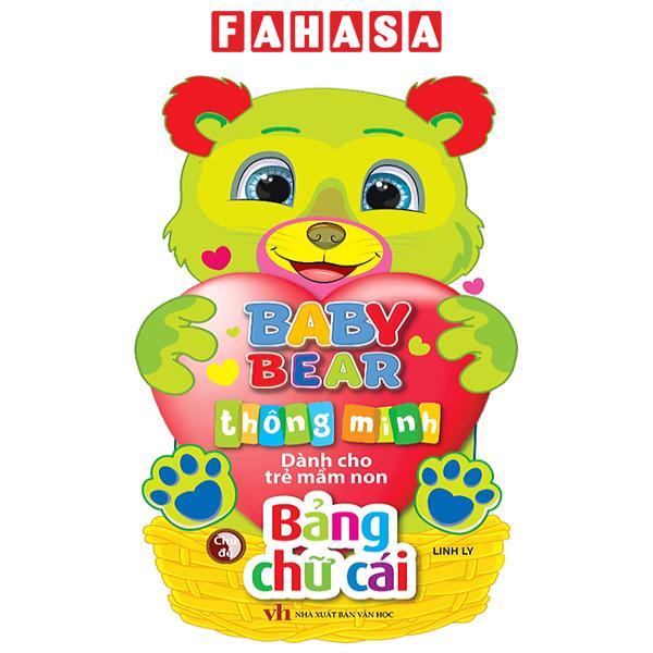 Baby Bear Thông Minh Dành Cho Trẻ Mầm Non - Bảng Chữ Cái