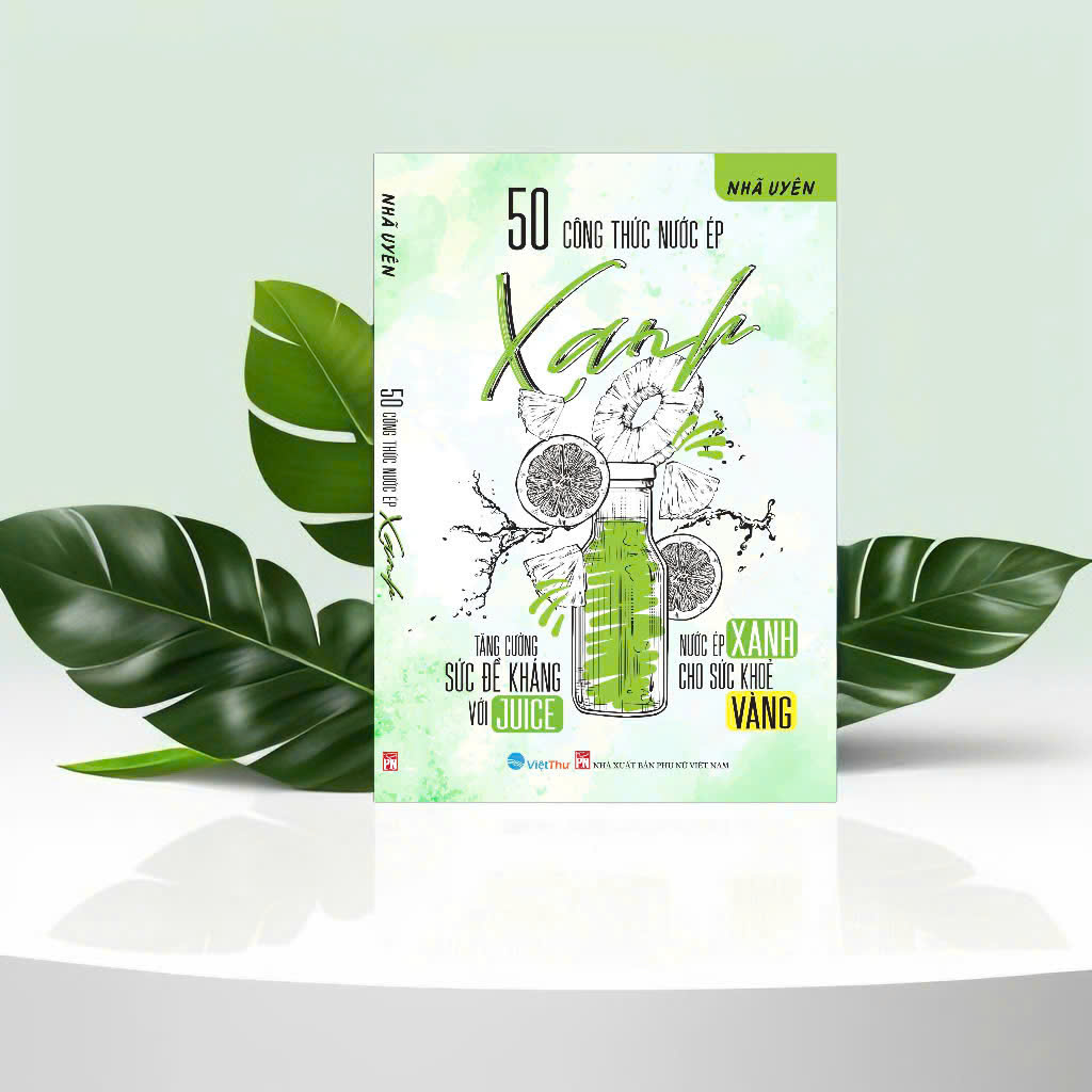 50 công thức nước ép xanh - 2024