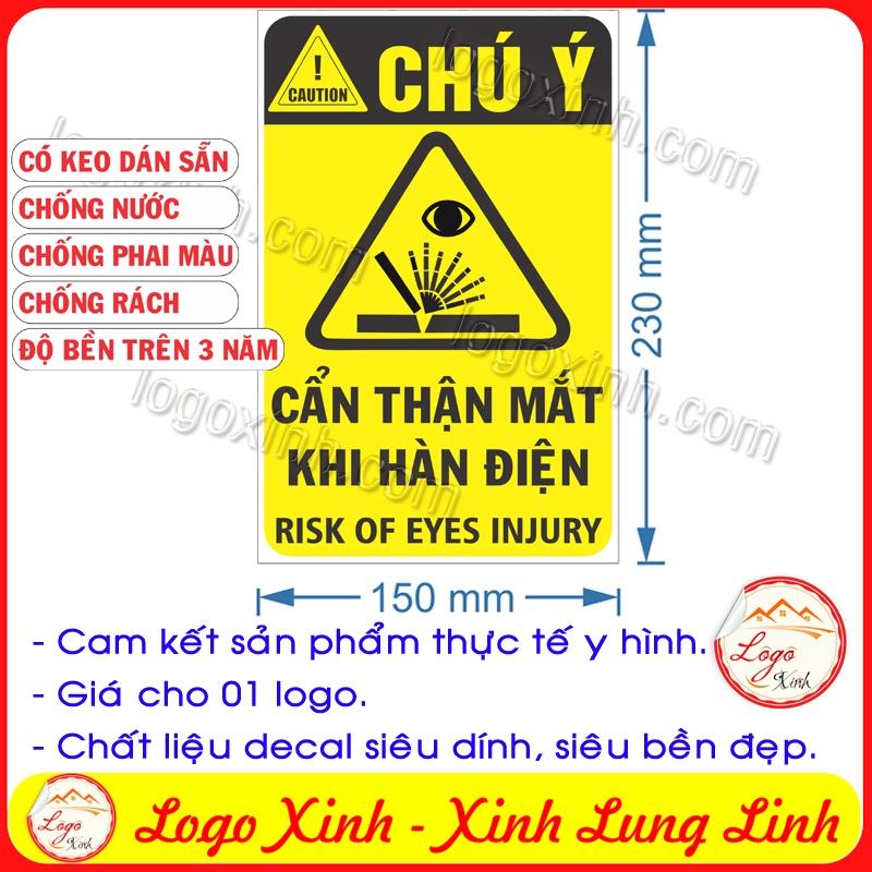 LOGO TEM STICKER BIỂN CẢNH BÁO CẨN THẬN MẮT KHI DÙNG MÁY HÀN XÌ ĐIỆN, HÀN TIC - BIỂN CẢNH BÁO AN TOÀN LAO ĐỘNG