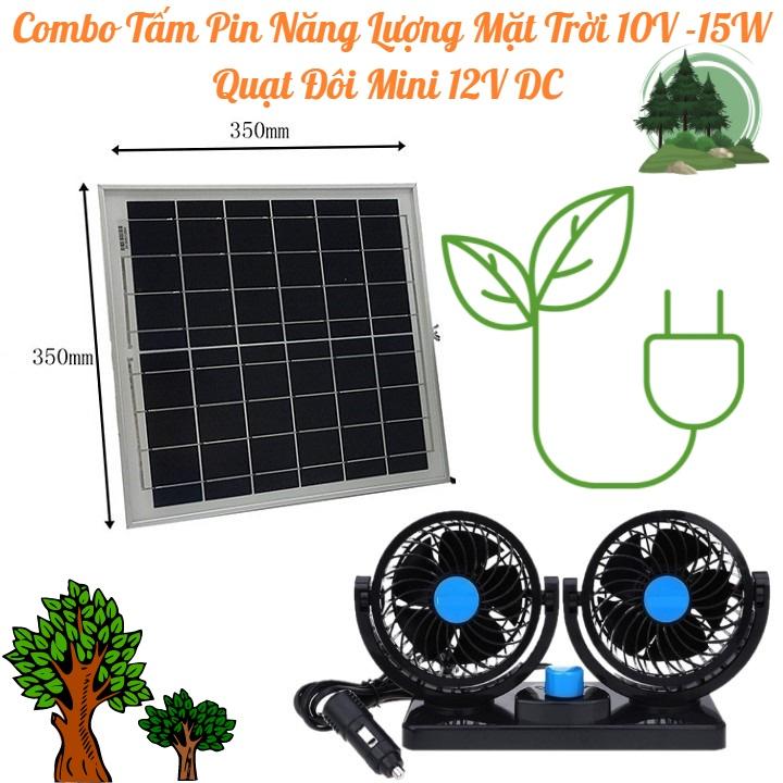 Combo Tấm Pin Năng Lượng Mặt Trời 10V -15W và Quạt DC 12V Đôi Mini