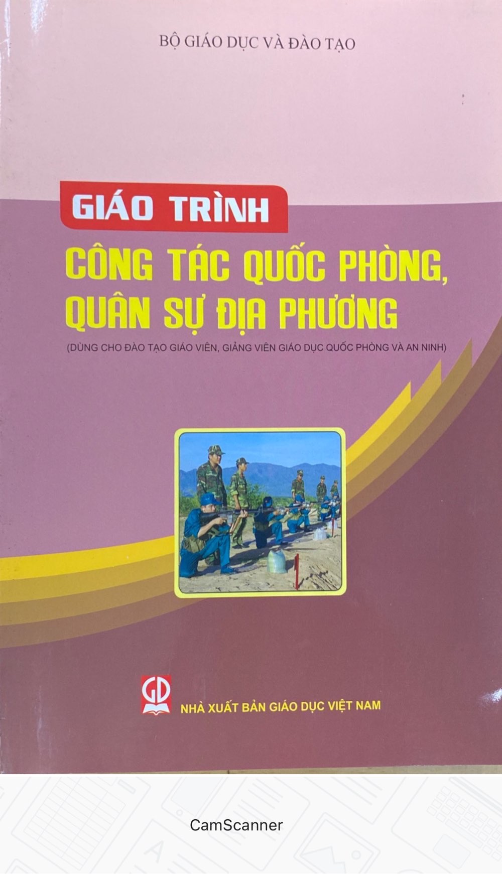 Giáo Trình Công Tác Quốc Phòng, Quân Sự Địa Phương - Dùng cho Đào Tạo Giáo Viên, Giảng Viên Giáo Dục Quốc Phòng và An Ninh