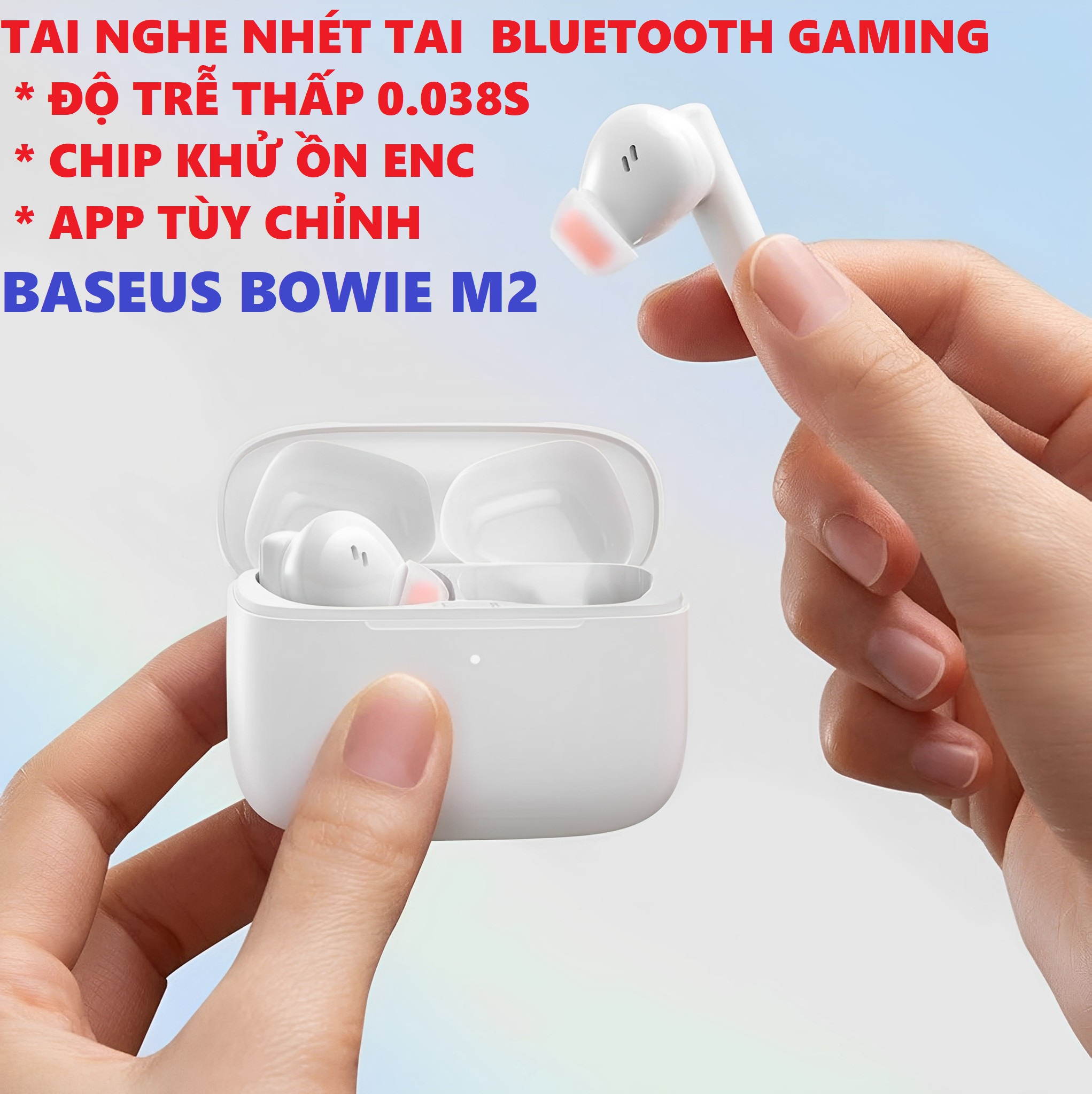 Tai nghe nhét tai bluetooth gaming độ trễ thấp chống ồn App tùy chỉnh Baseus Bowie M2 _ Hàng chính hãng