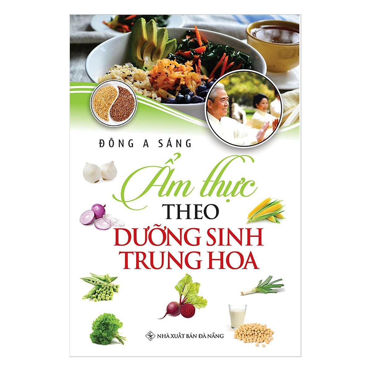 Sách - Ẩm Thực Theo Dưỡng Sinh Trung Hoa - Chính Thông Book