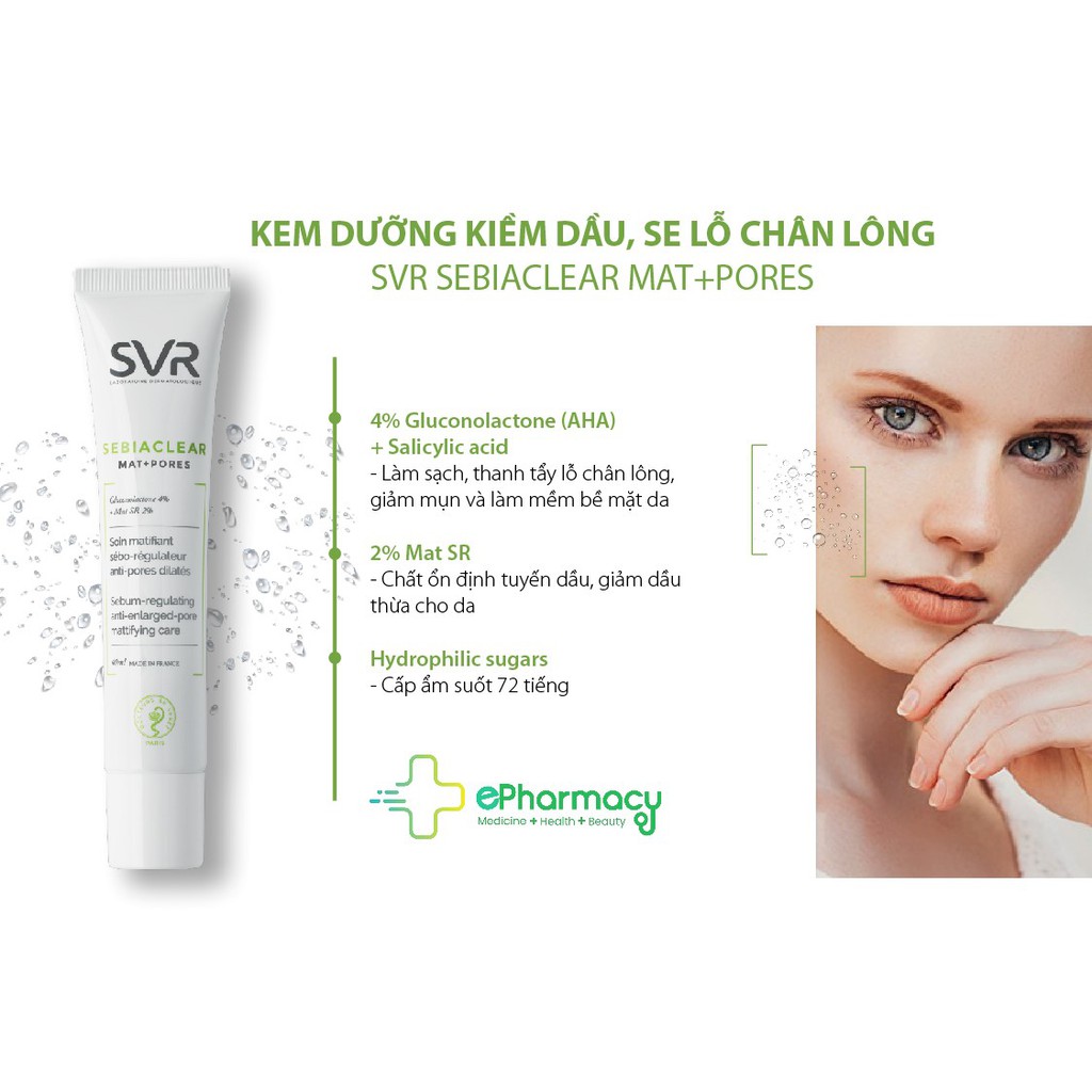 Kem Dưỡng SVR Sebiaclear Mat+Pores 40ml Giảm Mụn Kiềm Dầu Và Thu Nhỏ Lỗ Chân Lông