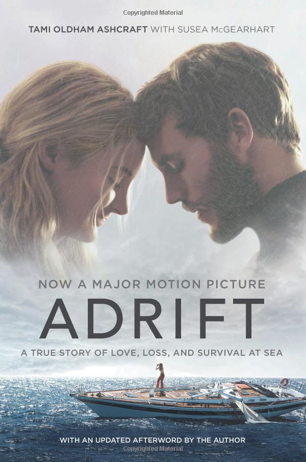 Adrift A True Story of Love, Loss, and Survival at Sea [Movie tie-in]