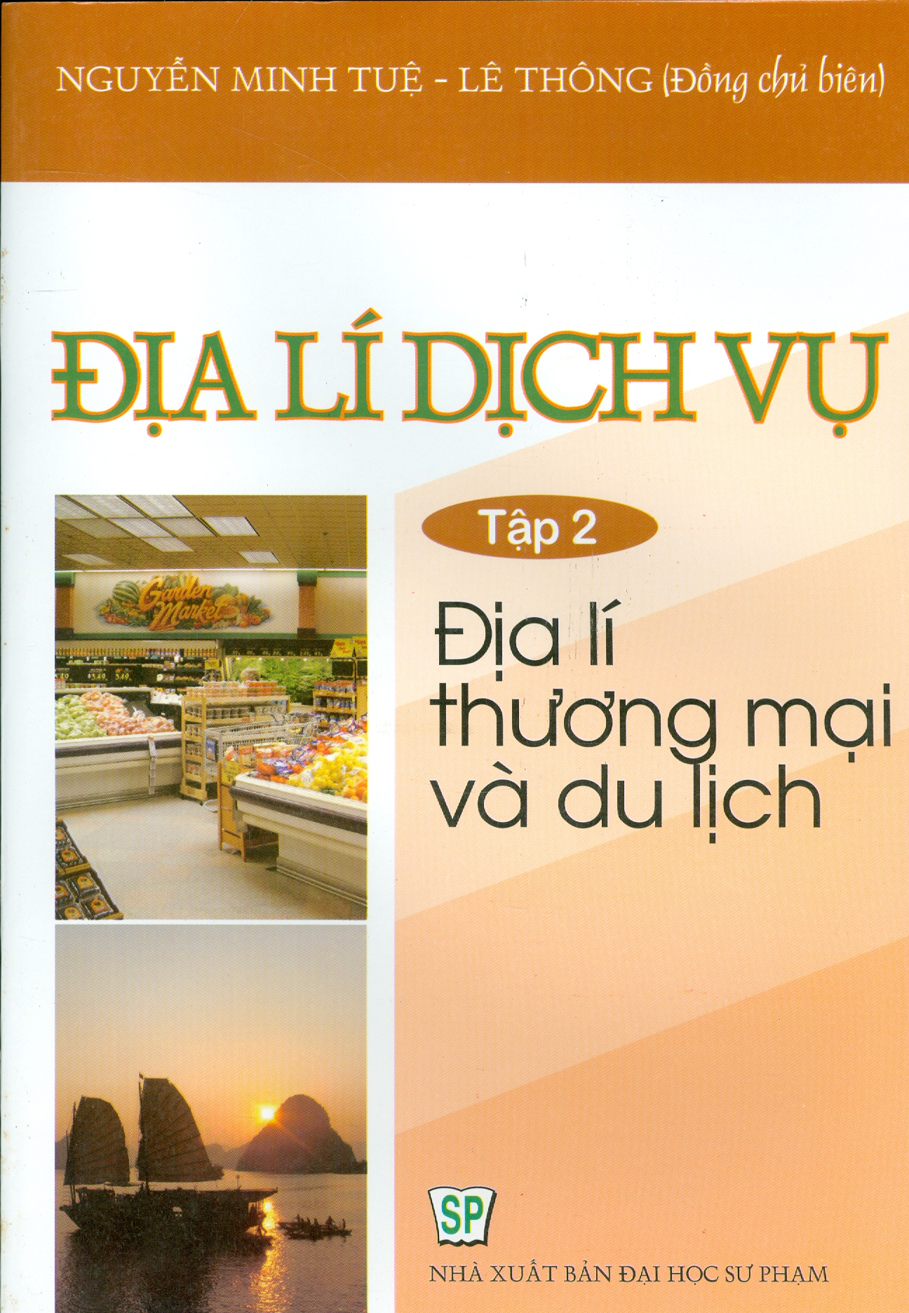 Địa Lí Dịch Vụ, Tập 2: Địa Lí Thương Mại Và Du Lịch