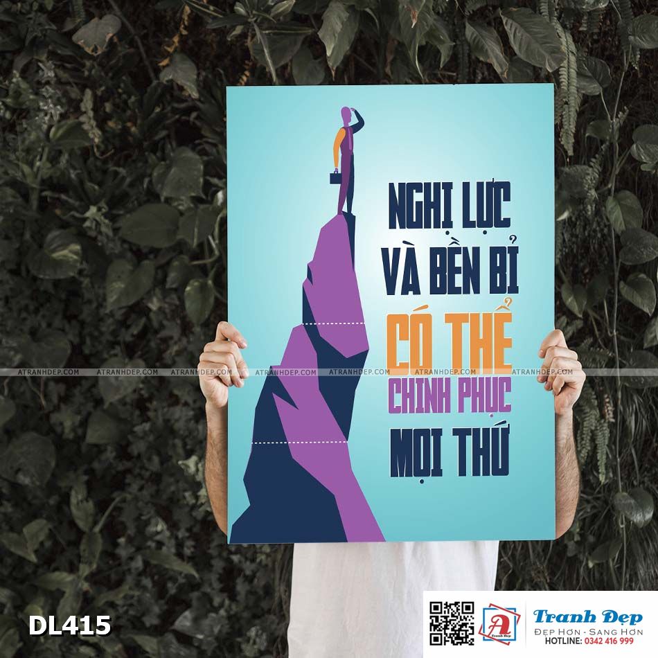 Tranh động lực trang trí phòng làm việc - Nghị lực và bền bỉ có thể chinh phục mọi thứ - DL415