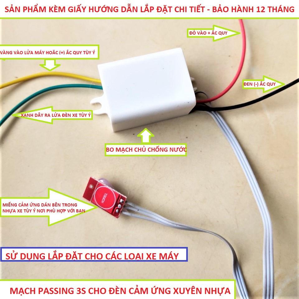 Mạch công tắc cảm ứng xe máy passing đèn trợ sáng 3s xuyên nhựa loại tốt lắp các xe