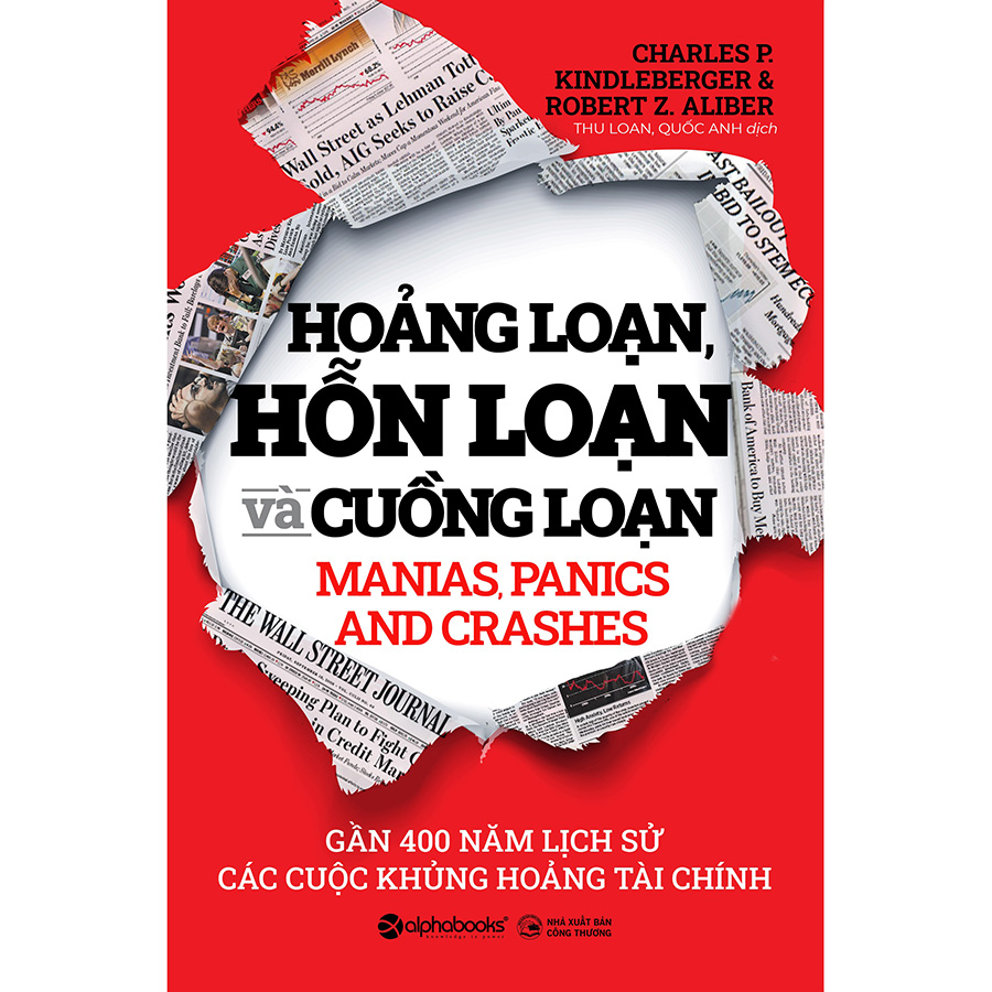 Trạm Đọc Official | Hoảng Loạn, Hỗn Loạn Và Cuồng Loạn: Gần 400 Năm Lịch Sử Các Cuộc Khủng Hoảng Tài Chính