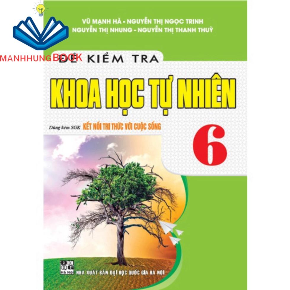 Hình ảnh Sách - đề kiểm tra khoa học tự nhiên 6 dung kèm SGK kết nối tri thức với cuỗ sống