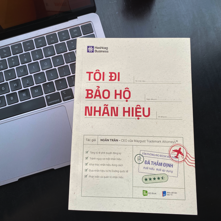 TÔI ĐI BẢO HỘ NHÃN HIỆU - Ứng dụng thực tế qua các case study về bảo hộ nhãn hiệu trong và ngoài nước