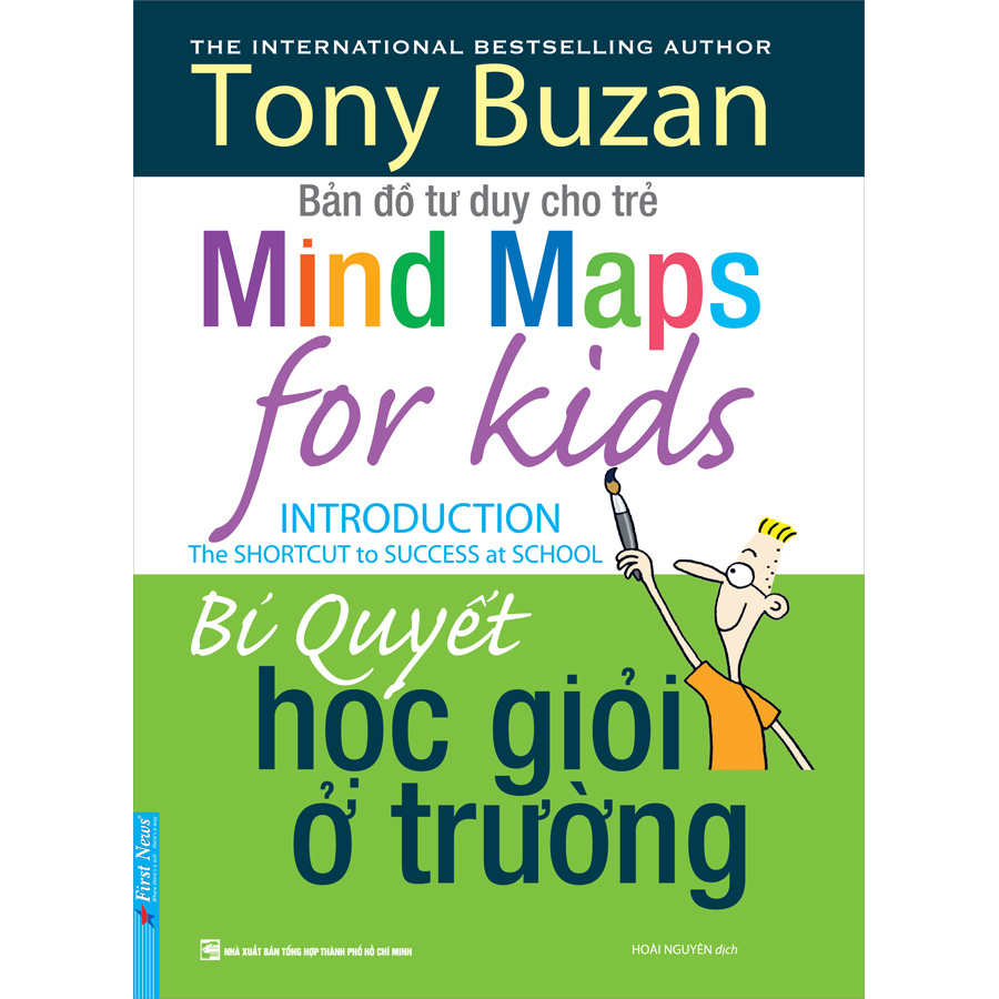 Tony Buzan - Bản Đồ Tư Duy Cho Trẻ - Bí Quyết Học Giỏi Ở Trường (Tái Bản)