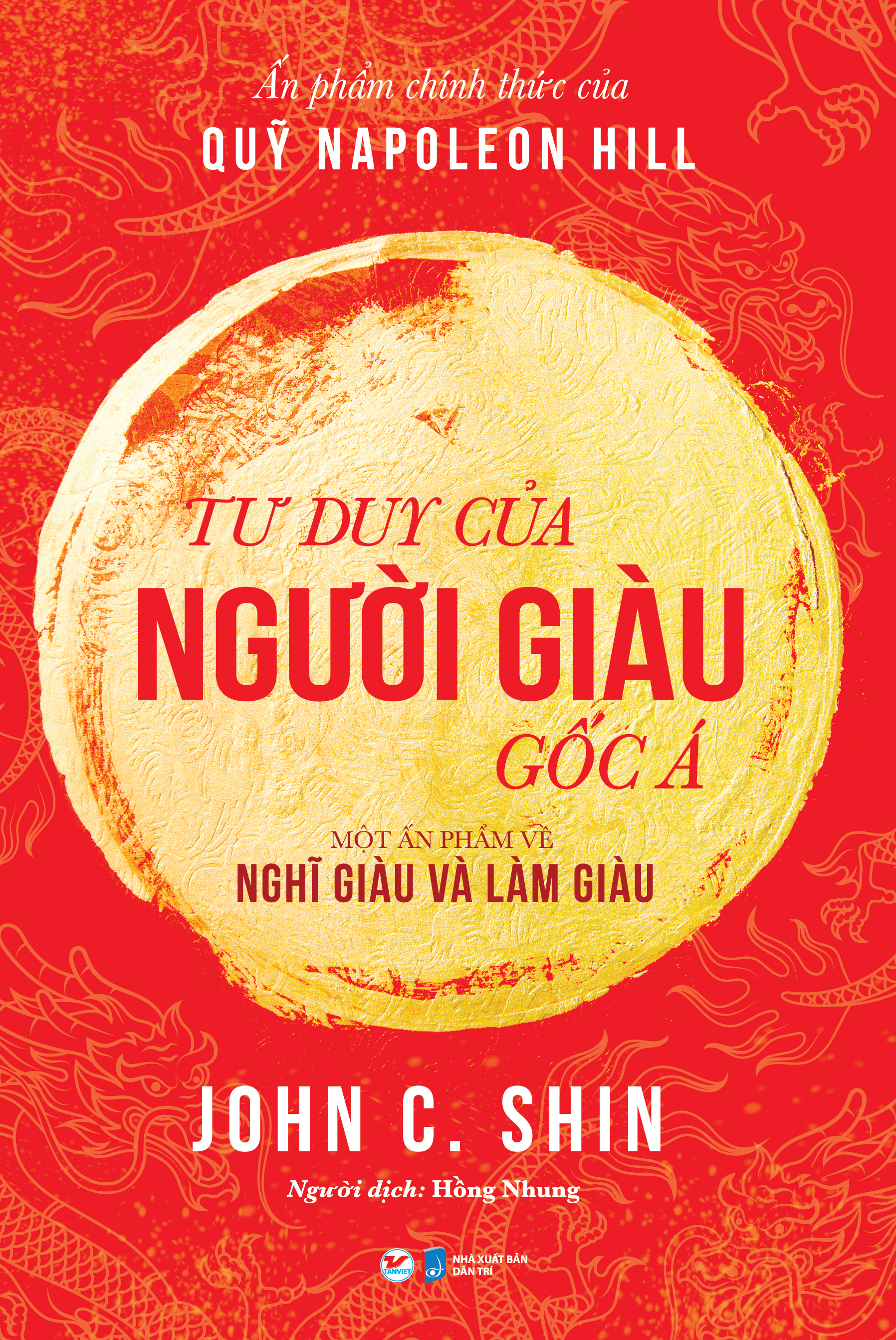 Tư duy của người giàu gốc Á: Một ấn phẩm về Nghĩ giàu và Làm giàu