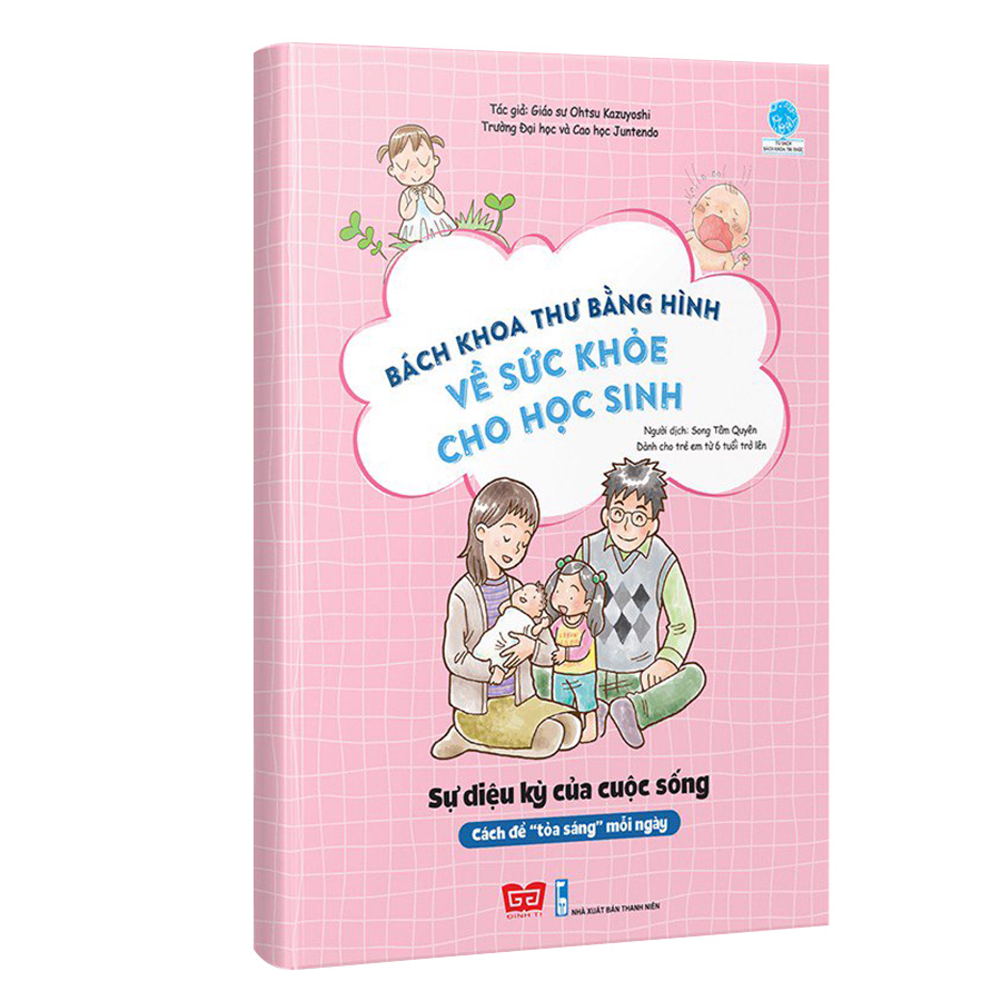 Bách Khoa Tri Thức Bằng Hình về sức khỏe cho học sinh - Sự diệu kỳ của cuộc sống