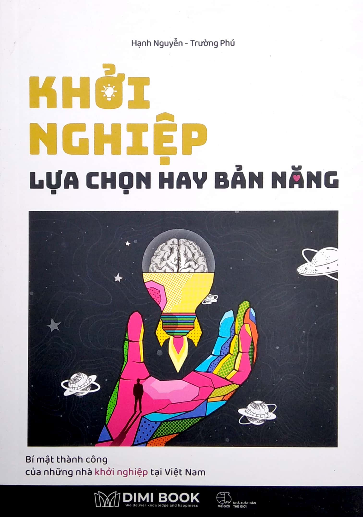 Khởi Nghiệp - Lựa Chọn Hay Bản Năng - Trường Phú, Hạnh Nguyễn - (bìa mềm)