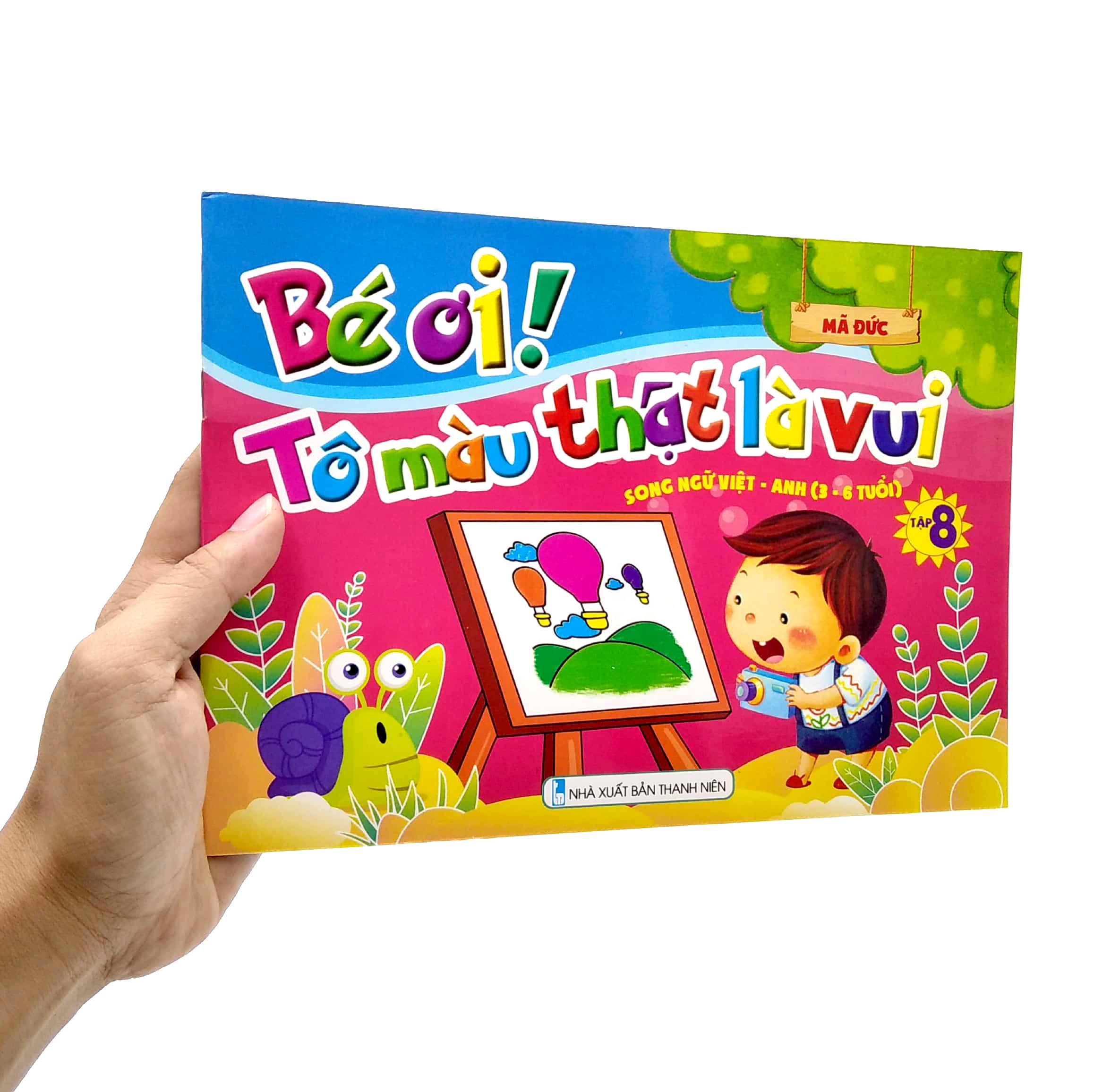 Bé Ơi! Tô Màu Thật Là Vui - Song Ngữ Việt - Anh - Tập 8