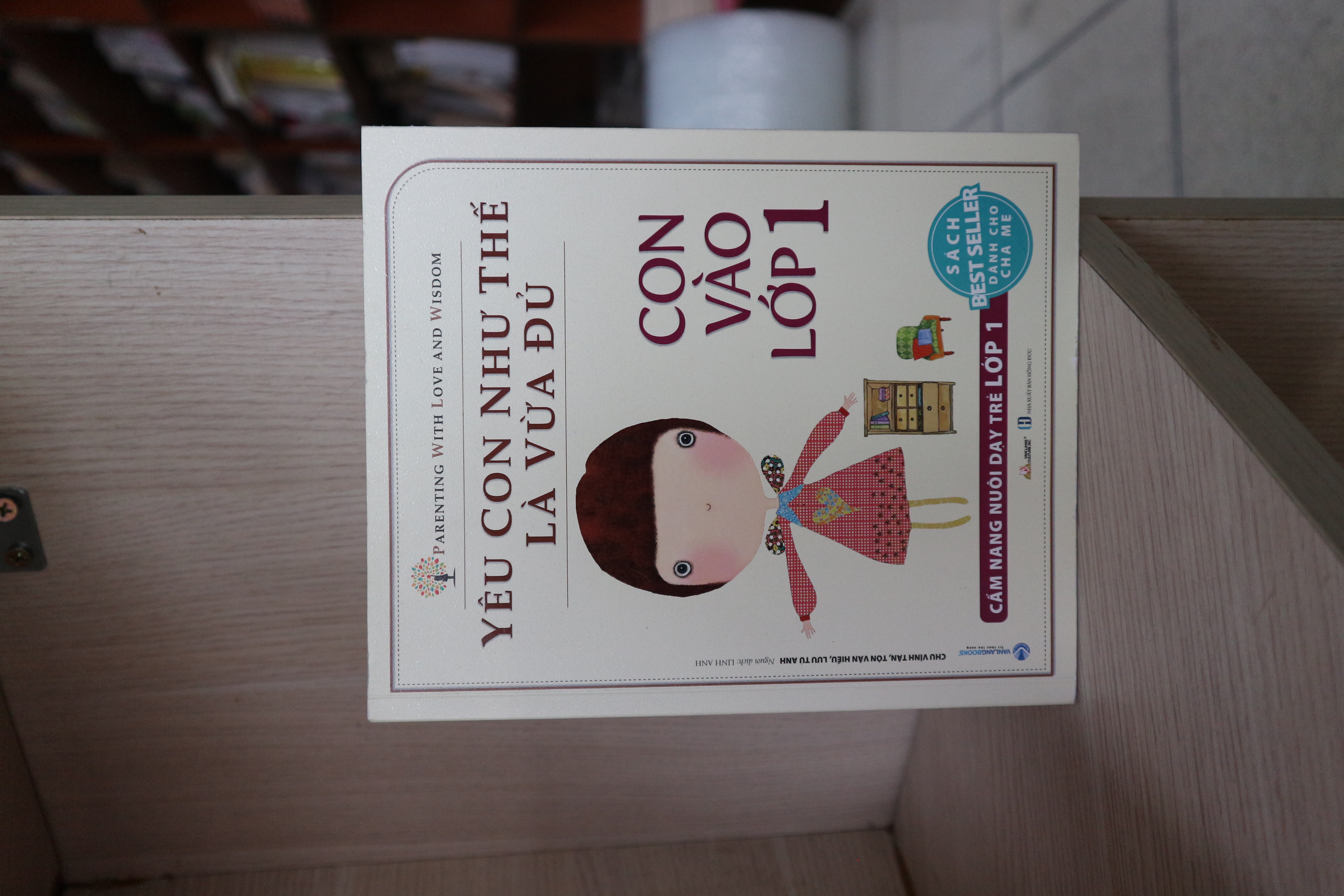 Yêu Con Như Thế Là Vừa Đủ: Con Vào Lớp 1