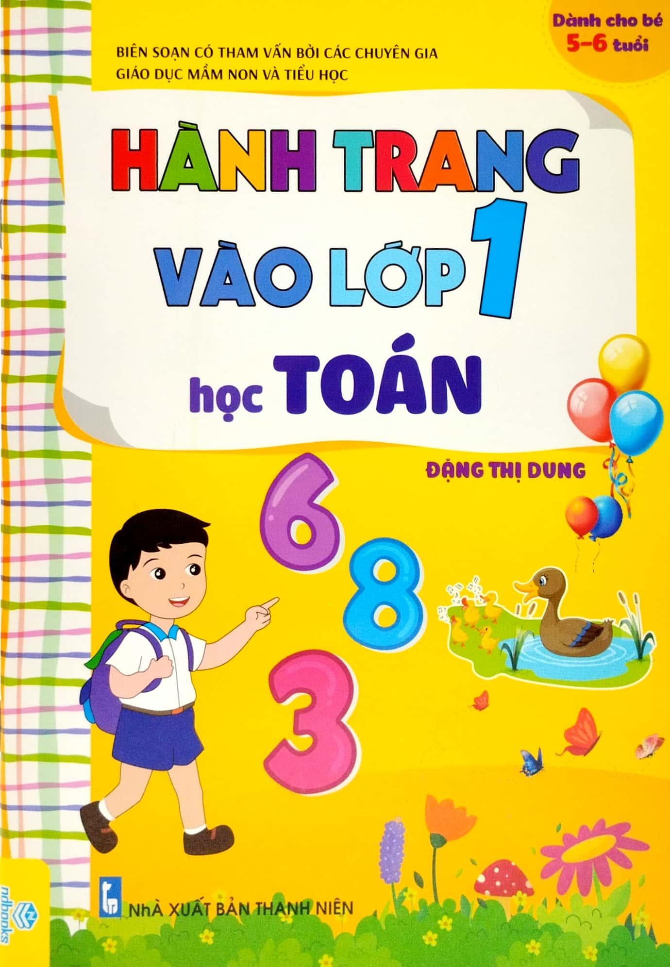 Hành Trang Vào Lớp 1 - Học Toán (Dành Cho Trẻ 5-6 Tuổi) (Tái Bản 2022)