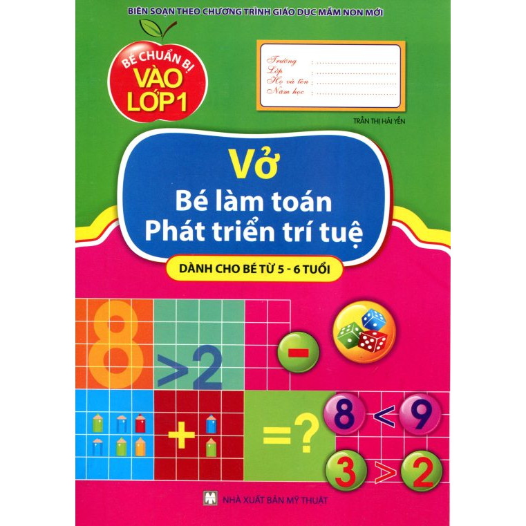 Bé Chuẩn Bị  Vào Lớp Một - Vở Bé Làm Toán Phát Triển Trí Tuệ